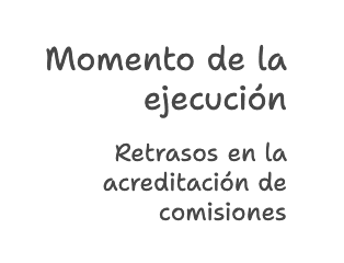 Momento de la ejecución y acreditación de las comisiones